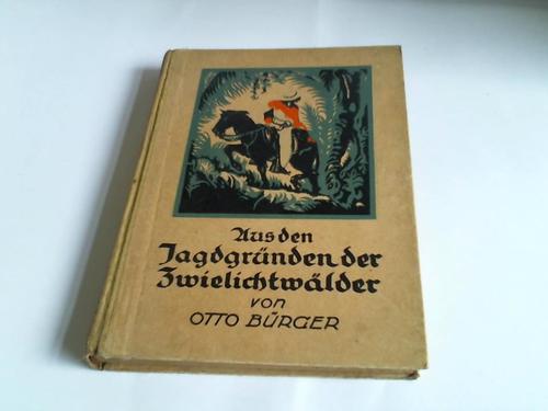 Brger, Otto - Aus den Jagdgrnden der Zwielichtwlder. Fahrten und Abenteuer eines deutschen Naturforschers zwischen Magdalena und Orinoko