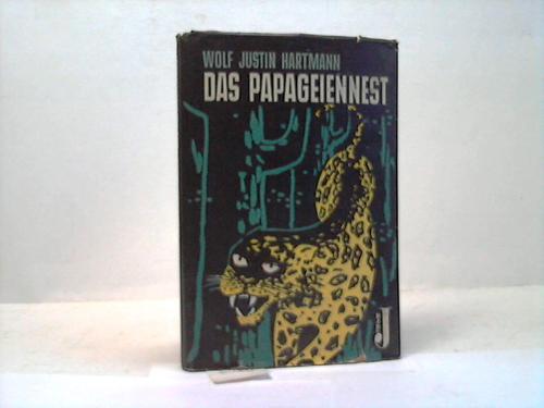 Hartmann, Wolf Justin - Das Papageiennest