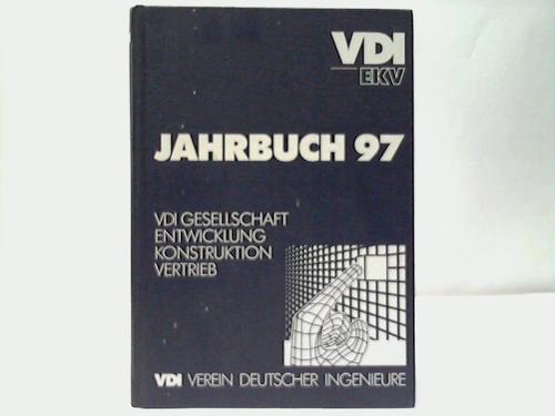 Verein Deutscher Ingenieure (Hrsg.) - Jahrbuch 97. VDI Gesellschaft Entwicklung Konstruktion Vertrieb