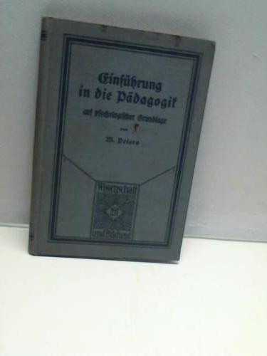 Einführung in die Pädagogoik auf psychologischer Grundlage