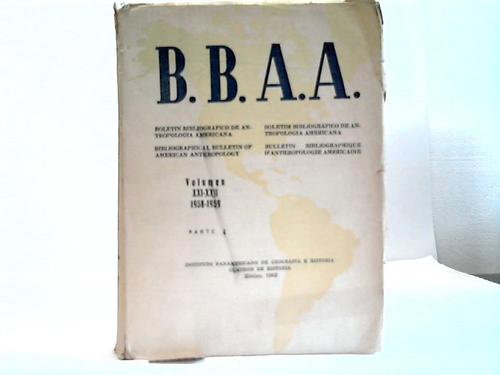 Instituto Panamericano de geografia e Historia - B.B.A.A. Boletin Bibliografico de Antropologia Americana. Vol. XXI-XXII. Parte 2