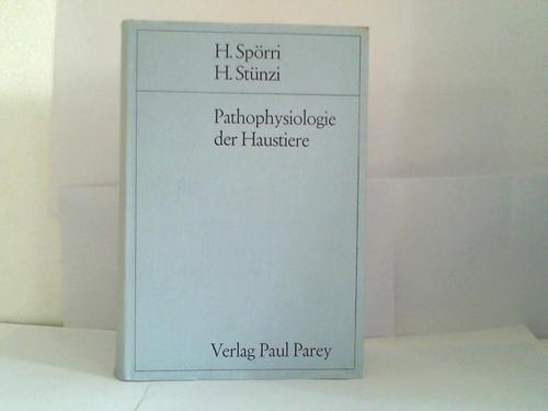 Sprri, H. / Stnzi, H. (Hrsg.) - Pathophysiologie der Haustiere