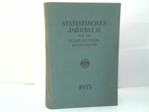 Statistisches Bundesamt (Hrsg.) - Statistisches Jahrbuch fr die Bundesrepublik Deutschland