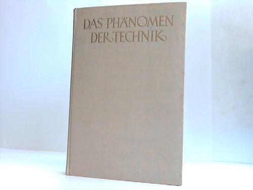 Diesel, Eugen - Das Phnomen der Technik. Zeugnisse, Deutung und Wirklichkeit