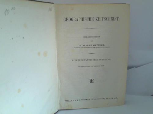 Hettner, Alfred (Hrsg.) - Geographische Zeitschrift