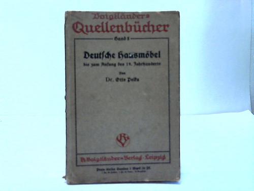 Pelka, Otto - Deutsche Hausmbel bis zum Anfang des 19. Jahrhunderts