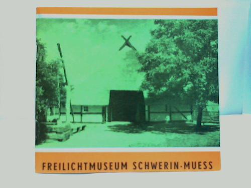 Schwerin - Historisches Museum Schwerin - Freilichtmuseum Schwerin-Muess