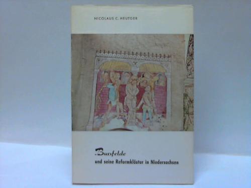 Bursfelde - Heutger, Nicolaus - Bursfelde und seine Reformklster in Niedersachsen