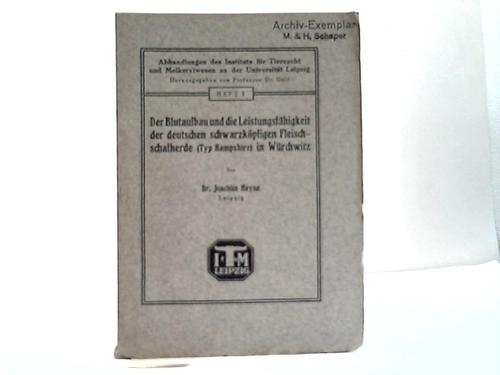 Heyne, Joachim - Der Blutaufbau und die Leistungsfhigkeit der deutschen schwarzkpfigen Fleischschafherde (Typ Hampshire) in Wrchitz