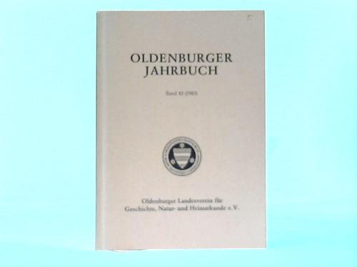 Oldenburg - Oldenburger Jahrbuch. 83. Band fr 1983