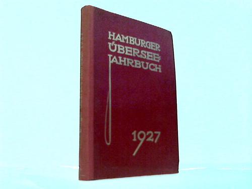 Stichert, Friedrich / berseeklub Hamburg (Hrsg.) - Hamburger bersee-Jahrbuch 1927