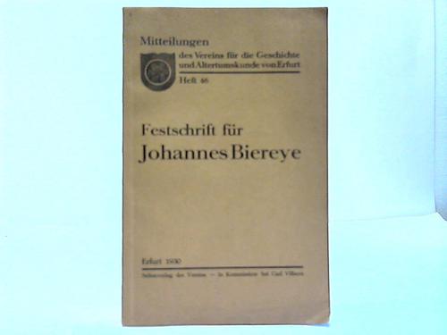Erfurt - Festschrift fr Johannes Bierfeye zum 70. Geburtstage am 10. Juni 1930