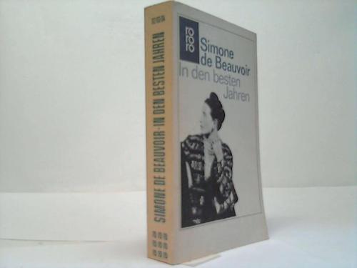 Beauvoir, Simone de - In den besten Jahren
