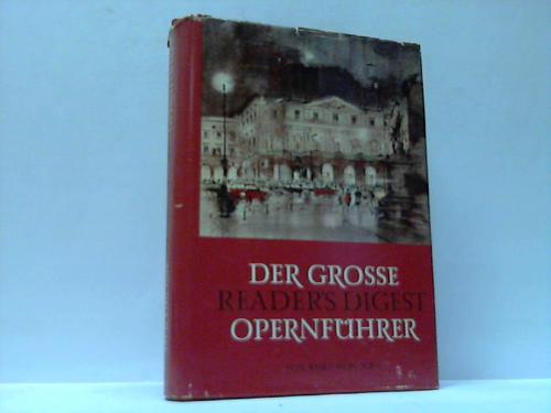 Honolka, Kurt - Der groe Readers Digest Opernfhrer