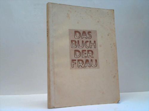 Michel, Kthe Erdmuthe - Das Buch der Frau. Ausgabe 1930-31