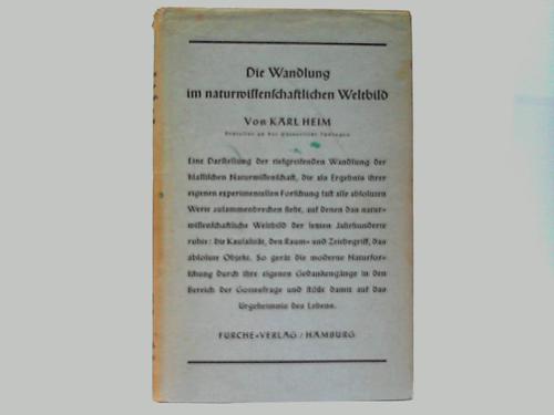 Heim, Karl - Die Wandlung im naturwissenschaftlichen Weltbild