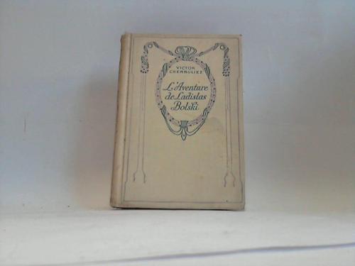 Cherbuliez, Victor - L`Aventure de Ladislas Bolski