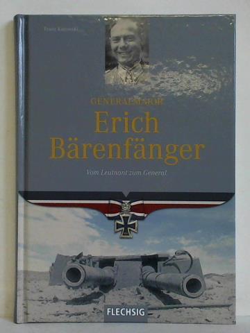Kurowski, Franz - Generalmajor Erich Brenfnger - Vom Leutnant zum General