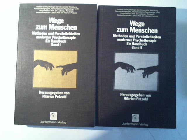 Petzold, Hilarion (Hrsg.) - Wege zum Menschen. Methoden und Persnlichkeiten moderner Psychotherapie. Ein Handbuch. Band 1 und 2 in zwei Bnden