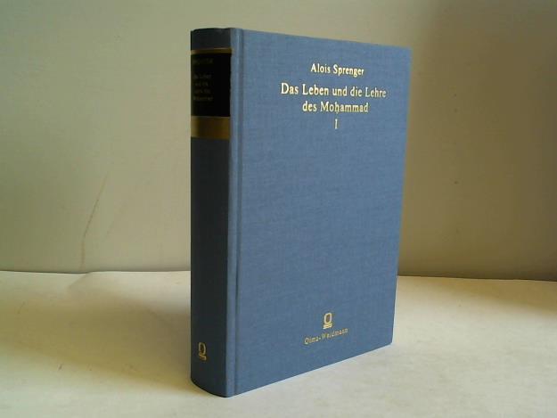Sprenger, Alois - Das Leben und die Lehre des Mohammad, Band 1