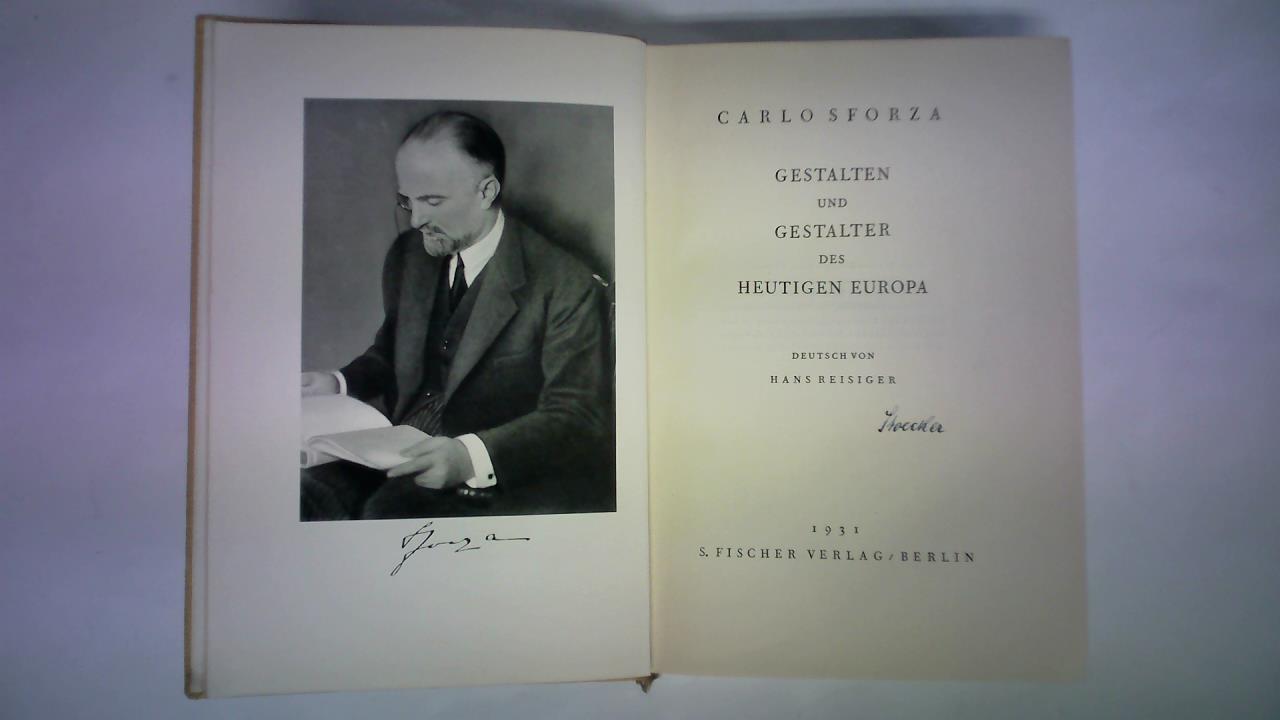 Sforza, Carlo - Gestalten und Gestalter des heutigen Europa