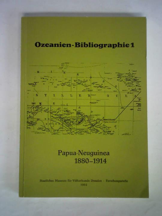 Scherps, Birgit / Liedtke, Wolfgang - Bibliographie deutschsprachiger kolonialer Literatur zu Quellen der Ethnographie und Geschichte der Bevlkerung von Kaiser Wilhelms-Land, dem Bismarck-Archipel und den Deutschen Salomon Inseln 1880 - 1914, annotiert = Bibliography of German colonial literature for references of Ethnology and History of the population of Kaiser Wilhelms Land, the Bismarck Archipelago and the German Solomons Islands 1880 - 1914, annotated