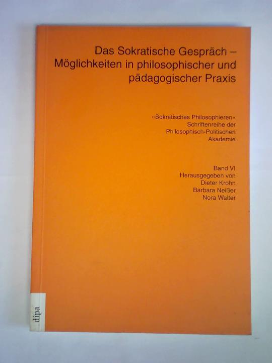 Krohn, Dieter (Redaktionelle Bearbeitung) - Das Sokratische Gesprch - Mglichkeiten in philosophischer und pdagogischer Praxis