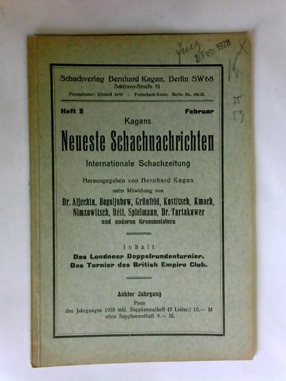 Kagan, Bernhard (Hrsg.) - Kagans Neuste Schachnachrichten. Internationale Schachzeitung. Heft 2, Februar, Achter Jahrgang 1928