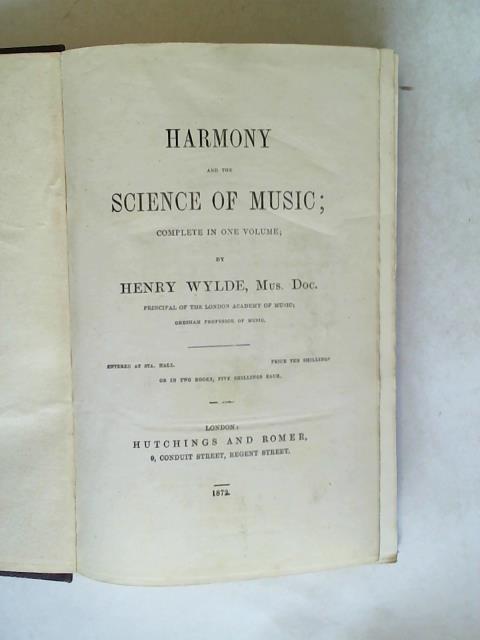 Harmony and the Science of Music complete in one Volume. 3 parts in 1 volume