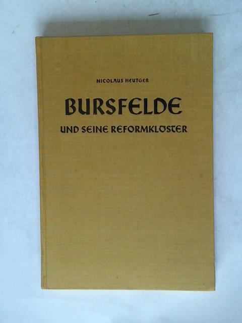 Heutger, Nicolaus - Bursfelde und seine Reformklster