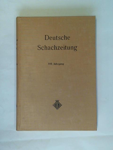 Deutsche Schachzeitung Caissa/ Teschner, Rudolf (Hrsg.) - 102. Jahrgang 1952/53 Nr. 1 bis 12 in einem Band