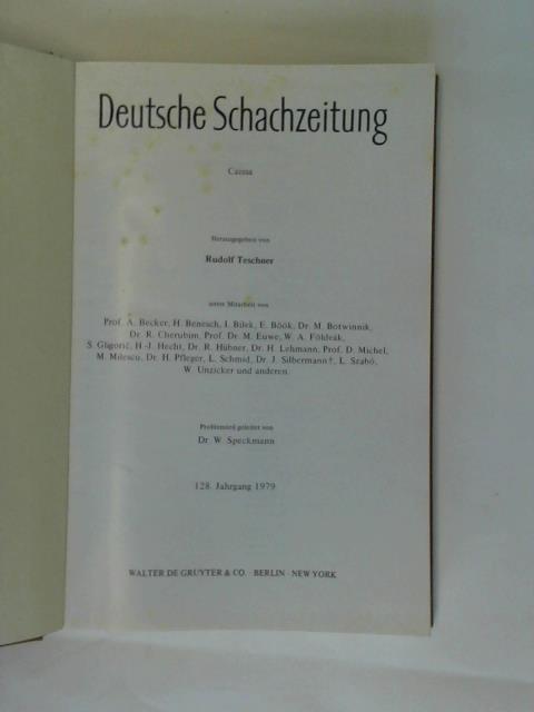 Deutsche Schachzeitung Caissa/ Teschner, Rudolf (Hrsg.) - 128. Jahrgang 1979 Nr. 1 bis 12 in einem Band