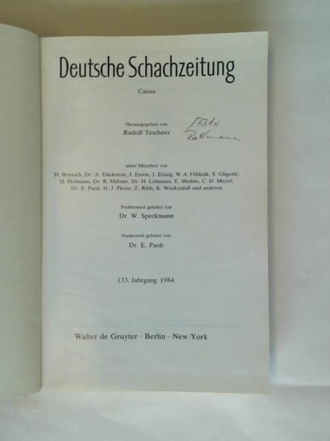 Deutsche Schachzeitung Caissa/ Teschner, Rudolf (Hrsg.) - 133. Jahrgang 1984 Nr. 1 bis 12 in einem Band