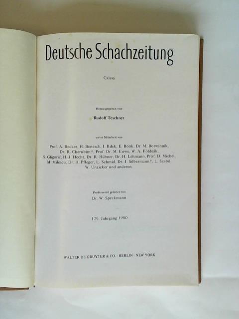 Deutsche Schachzeitung Caissa/ Teschner, Rudolf (Hrsg.) - 129. Jahrgang 1980 Nr. 1 bis 12 in einem Band
