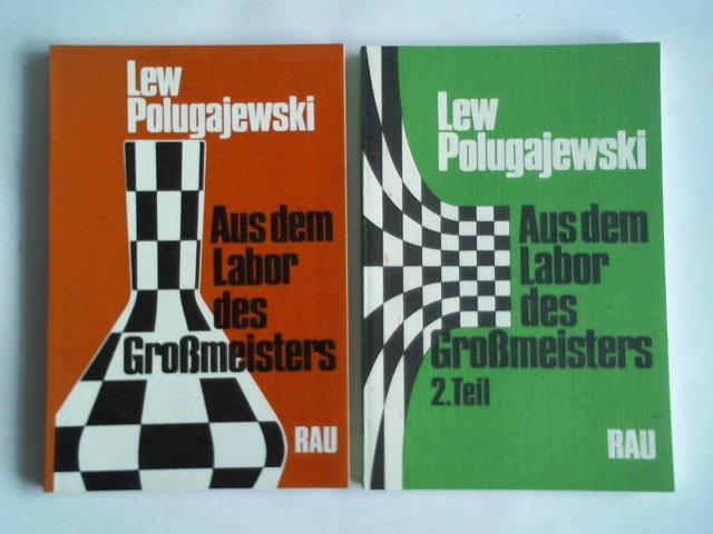 Polugajewski, Lew - Aus dem Labor des Gromeisters 1. und 2. Teil