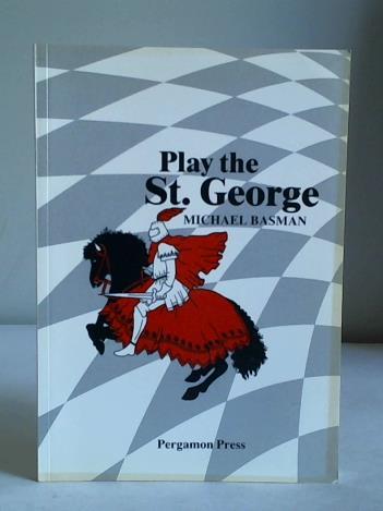 Basman, Michael - Play the St. George