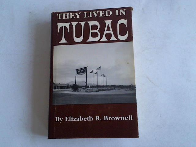 Brownell, Elizabeth R. - They lived in Tubac