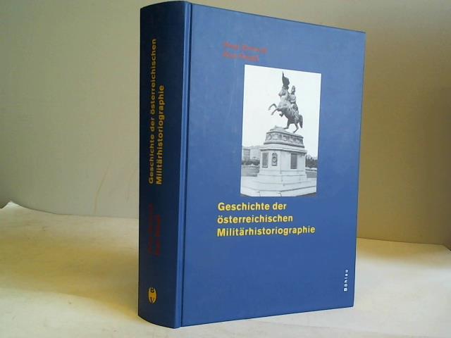 Broucek, Peter/Peball, Kurt - Geschichte der sterreichischen Militrhistoriographie