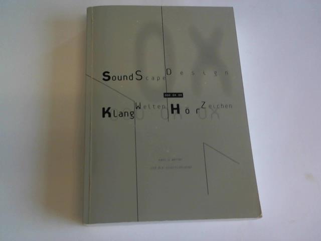 Werner, Hans U. - Sound Scape Design. KlangWelten. HrZeichen