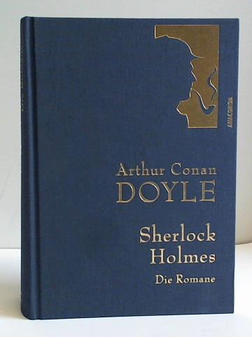 Doyle, Arthur Conan - Sherlock Holmes. Die Romane