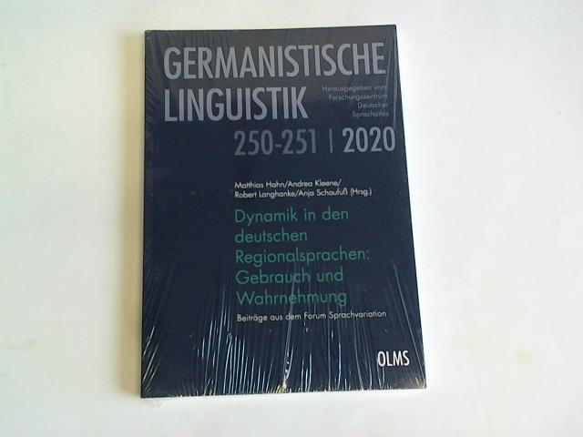 Hahn, Matthias/Kleene, Andrea/Langhanke, Robert/Schaufu, Anja - Dynamik in den deutschen Regionalsprachen: Gebrauch und Wahrnehmung: Beitrge aus dem Forum Sprachvariation (Germanistische Linguistik)