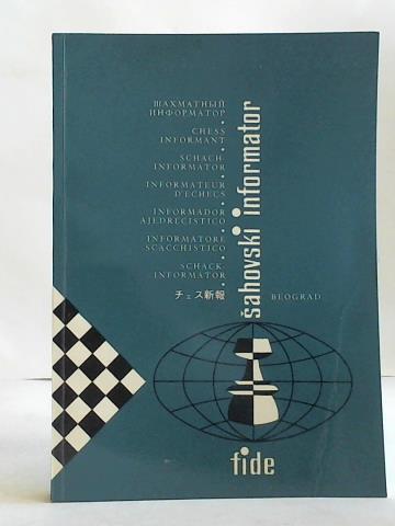 Fide (Hrsg.) - Band 24 - Chess Informant/ Schach Informator/ Informateur DEchecs/ Informador Ajedrecistico/ Informatore Scacchistico/ Schack Informator/sahovski informator