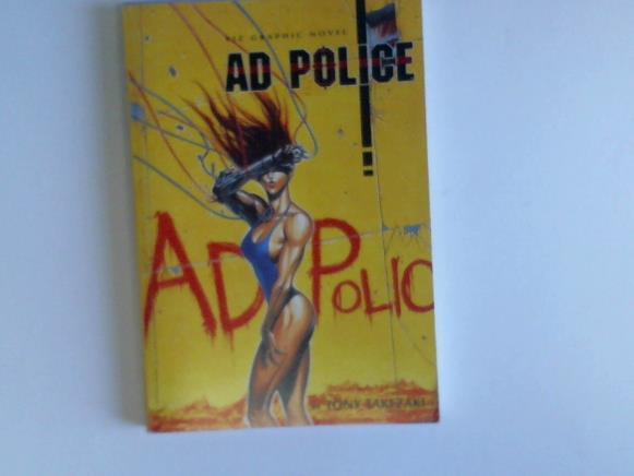 Takezaki, Tony/ Suzuki, Toshimichi - Ad Police. Volume 1