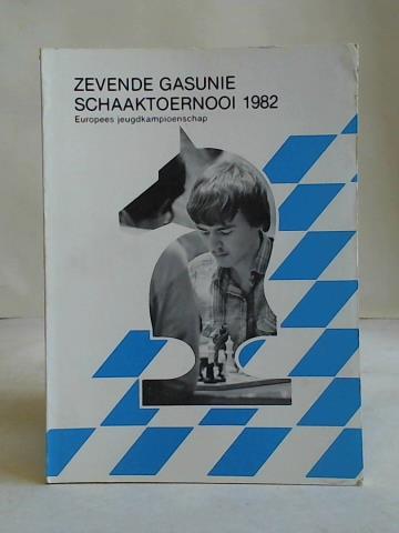 Ploeger, Menno/ van Wijgerden, Cor/ Oosterbaan, Ton - Zevende Gasunie Schaaktoernooi 1982. Europees juegdkampioenschap