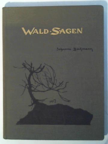 (Silhouetten-Band) - Beckmann, Johanna - Wald-Sagen