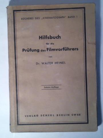 Meinel, Walter - Hilfbuch fr die Prfung des Filmvorfhrers in Frage und Antwort