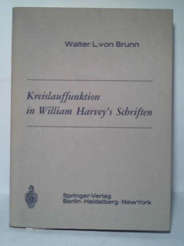 Brunn, Walter von - Kreislauffunktion in William Harveys Schriften