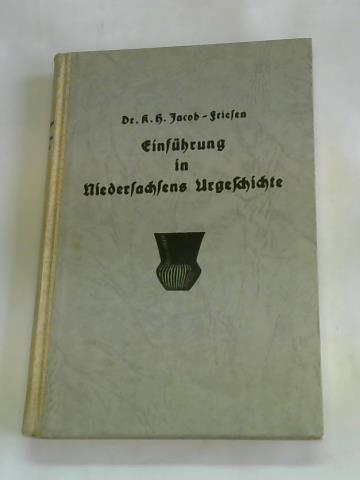 Jacob-Friesen, K. H. - Einfhrung in Niedersachsens Urgeschichte