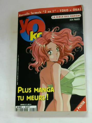 Yoko + Okaz - Nouvelle formule 2 en 1. Plus Manga tu Meurs. La Bible des Mangas. Mensule Nr. 5 Juin 1996