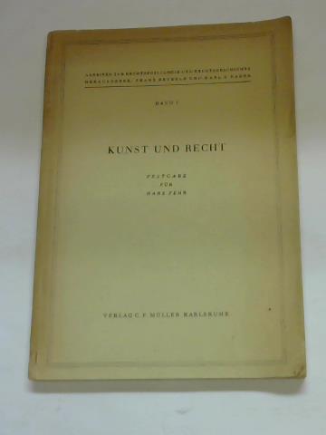 Beyerle, Franz/ Bader, Karl S. (Hg.) - Kunst und Recht. Festgabe fr Hans Fehr